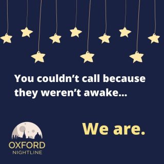Nightline is here for you ❤️
🕗 8pm - 8am, throughout term time.
📞 Call us at: 01865 270270
💬 Or start a chat: oxfordnightline.org/talk
Here for you. Here to listen.