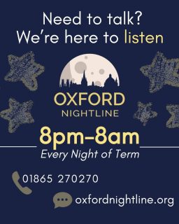 Nightline volunteers are anonymous and all callers remain anonymous. It's your choice alone what you want to share with us - we want to make sure you feel safe to talk about anything at all! 🌙⭐

🕗 8pm - 8am, throughout term time.
📞 Call us at: 01865 270270
💬 Or start a chat: oxfordnightline.org/talk

Here for you. Here to listen.